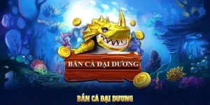 bắn cá đại dương