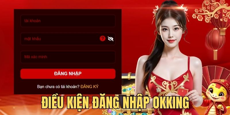 Điều kiện log-in tài khoản cần quan tâm, tránh vi phạm